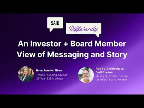 An Investor and Board Member's View of Messaging and GTM Story