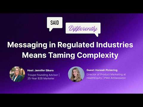 Ep. 19: Messaging in Regulated Industries Means Taming Complexity