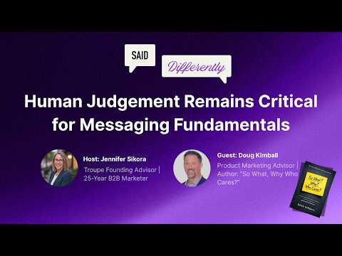 Human Judgment Remains Critical For Messaging Fundamentals